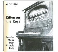 Kitten On The Keys: Music From Popular Pianola Rolls