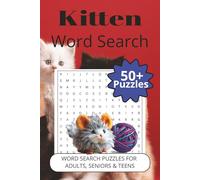 Kitten Word Search: Word Searches with easy-to-read print about the Kittens, How they Play, and more | 6x9 inches | 110 pages | 50+ puzzles. . . Gift for vacations, holidays and free time.