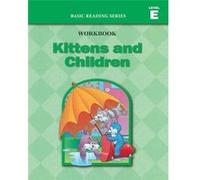 Kittens and Children Level E Workbook Basic Reading Series Classic Phonics Program for Beginning Readers ages 58 illus. 96 pages - Donald Rasmussen - Basi Donald RasmussenDonald Rasmussen (Auteur)