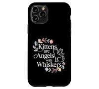 Kittens are Angels with Whiskers Fluffy Cat Pet - Coque pour iPhone 11 Pro