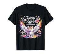 Kittens are Angels with Whiskers Fluffy Cat Pet - T-Shirt