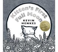 Kitten's First Full Moon: A Caldecott Award Winner