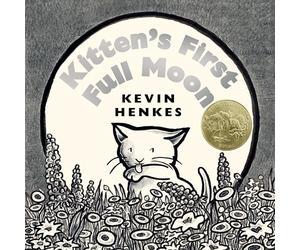 Kitten's First Full Moon: A Caldecott Award Winner