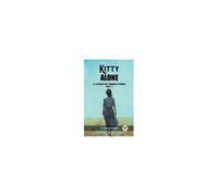 Kitty Alone A Story Of Three Fires Vol. 1