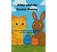 Kitty and the Easter Bunny: Easter Adventure and Activities