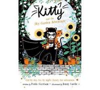 Kitty and the Sky Garden Adventure by Paula Harrison NEUF
