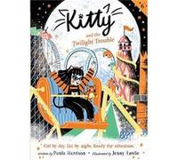 Kitty and the Twilight Trouble - Paula Harrison - HarperCollins - Livre en Anglais - Paperback Paula HarrisonPaula Harrison (Auteur)