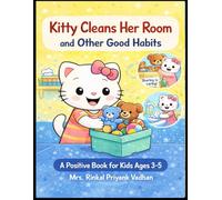Kitty Cleans Her Room and Other Good Habits: Cute Coloring Book for Kids Ages 3-5 | Learn Cleaning, Responsibility & Daily Routine
