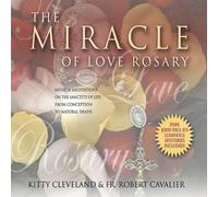 Kitty Cleveland - The Miracle of Love Rosary