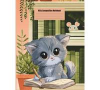 Kitty Composition Notebook: Super Cute Pink, Cat, Plants, and Mouse Blue-Lined College Ruled Writing Notepad for School
