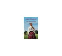 Kitty Donovan: Volume One In The "Fires And Journey" Series.