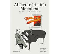 Kitty Kahane Ingolf Kern Kunststi Ab heute bin ich Menahem: Die Lebensr (Relié)