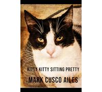 Kitty Kitty Sitting Pretty