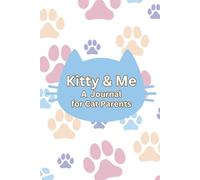 Kitty & Me: A Journal for Cat Parents