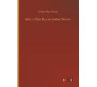 Kitty?S Class Day And Other Stories