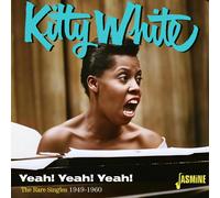 Kitty White – Yeah! Yeah! Yeah! – The Rare Singles 1949-1960 – CD – Import UK