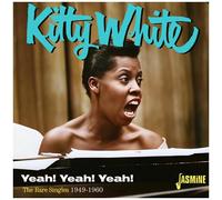 Kitty White – Yeah! Yeah! Yeah! – The Rare Singles 1949-1960 – CD – Import UK