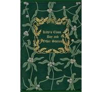 Kitty's Class Day and Other Stories: With original illustrations - annotated