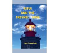 Kitui and the Fresnel Lens