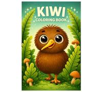 Kiwi Coloring Book: Cute Kiwi Bird Coloring Book for Kids with Friendly Forest Animals, Easy Nature Coloring Pages for Preschool and Early Elementary