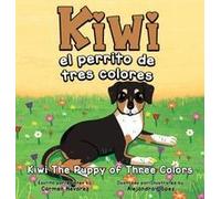 Kiwi El Perrito De Tres Colores Kiwi The Puppy Of Three Colors