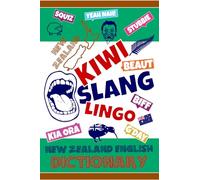 Kiwi Slang Lingo - New Zealand English Dictionary