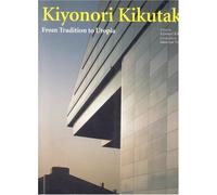 Kiyonori Kikutake: From Tradition to Utopia