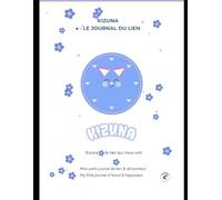 Kizuna - Le lien qui nous unit: ournal de connexion entre toi et ton chien