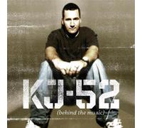 Kj-52 - Behind The Musik
