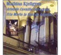 Kjellgren Plays Aristide Cavaille-Coll Organ
