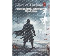 Kjmh Ghost of Tsushima Complete Guide - Walkthrough - Tips & More (Poche)
