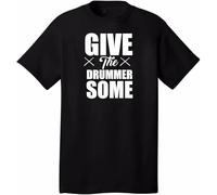 KJTEDZSXD Give The Drummer Some T-Shirt Travis Barker Drumming Percussionist Musician Size X Manches Courtes(Small)