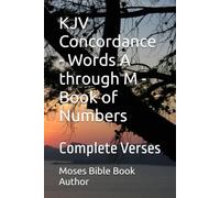 KJV Concordance - Words A through M - Book of Numbers: Complete Verses