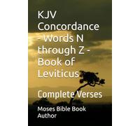 KJV Concordance - Words N through Z - Book of Leviticus: Complete Verses