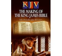 KJV: The Making of The King James Bible