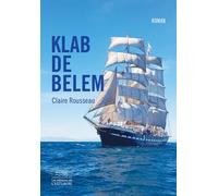 Klab de Belem - Claire Rousseau - L'estuaire Editions De - broché - Roman
