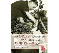 Klacks schraubt an NSU Max BMW Einzylinder