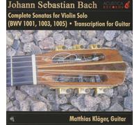Kläger,Matthias - Sonaten Für Violine Solo Von J.S.Bach