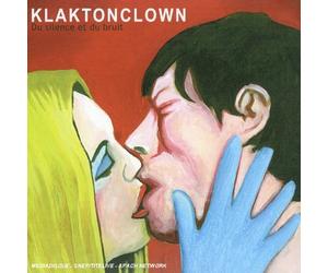 Klaktonclown - du Silence Et du Bruit