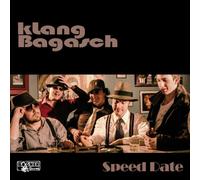 Klang Bagasch - Speed Date [Import]