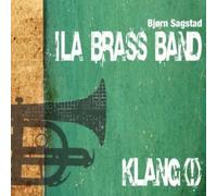 Klang : Musique pour Cuivres. Ila Brass Band, Sagstad