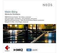 Klangforum Wien – Malin Bang Works for Orchestra – Import – Neos Overshoe