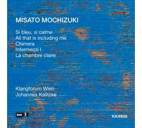 Klangforum Wien Si bleue, Si calme (CD)