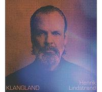 Henrik Lindstrand – Klangland – CD