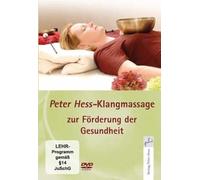 Klangmassage nach Peter Hess zur Förderung der Gesundheit, 1 DVD