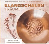 Klangschalen-Träume: Die Schwingungen Von Feuer, Erde, Luft und Wasser genießen [Import]
