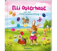 Klara Kamlah Ti Elli Osterhase und die Osterhasenprüfung: Funkel-Bilderb (Poche)