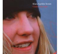Klara Kjellen Sextet - Under Your Skin [Import]