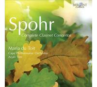 Spohr: Complete Clarinet Concertos