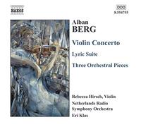 Rebecca Hirsch & Eri Klas – Berg: Concerto pour violon / Suite lyrique / Trois pièces pour orchestre